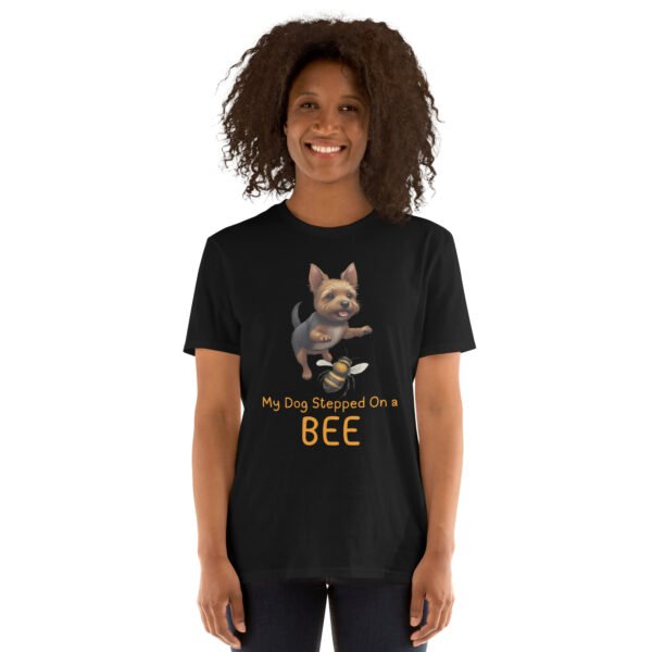 My Dog Stepped On a Bee Short-Sleeve Unisex T-Shirt