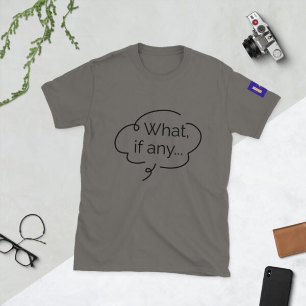 What, If Any...? Short-Sleeve Unisex T-Shirt - Image 7