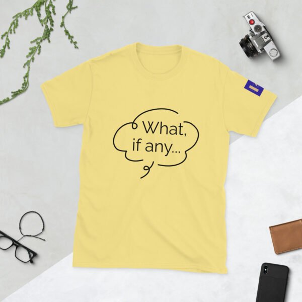 What, If Any...? Short-Sleeve Unisex T-Shirt - Image 21