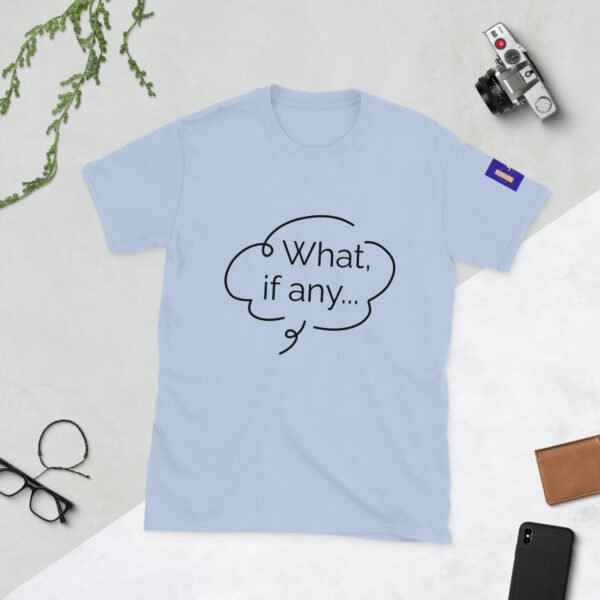 What, If Any...? Short-Sleeve Unisex T-Shirt - Image 15