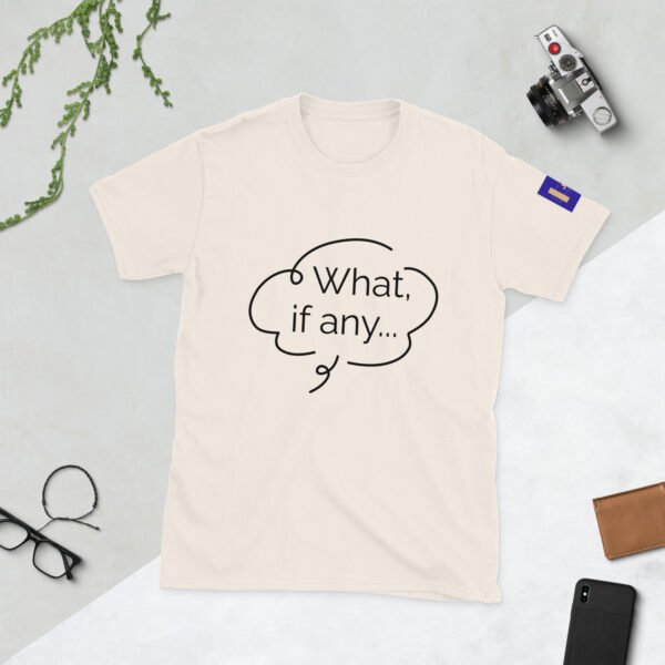 What, If Any...? Short-Sleeve Unisex T-Shirt - Image 23