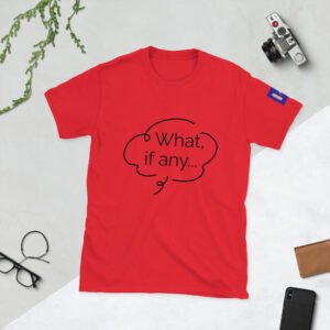What, If Any...? Short-Sleeve Unisex T-Shirt