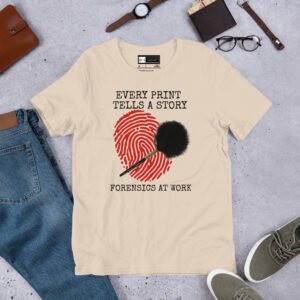 "Every Print Tells A Story" Forensic Series Unisex t-shirt