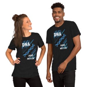 DNA Does Not Lie Forensic Series Unisex t-shirt